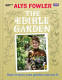 The Edible Garden, Alys Fowler